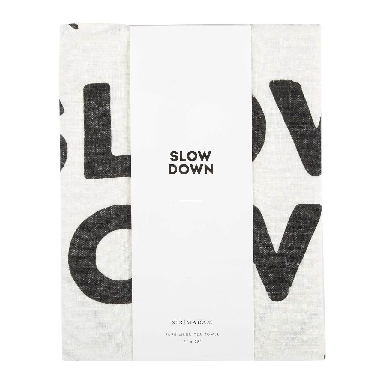 Slow Down Pure Linen Tea Towel